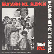 Brotando Del Silencio - Breaking Out of Sclence , Suni Paz