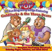 Goldilocks and The Three Bears , Fairy Tale Pop