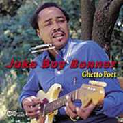 Ghetto Poet , Juke Boy Bonner