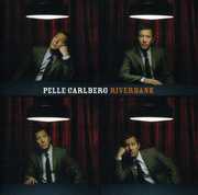 Riverbank EP , Pelle Carlberg
