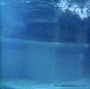 Quiet City , Pan American