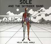Hello Cruel World , Sole