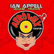 Vacuum / Truckin , Ian Appell