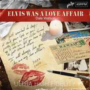 Elvis Was A Love Affair , Dale Watson