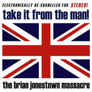 Take It from the Man , The Brian Jonestown Massacre