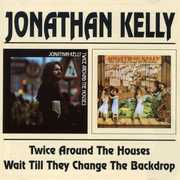 Twice Around the Houses /  Wait Till They Change [Import] , Jonathan Kelly
