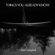 Things You Already Know , Christopher Campbell