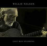 Last Man Standing , Willie Nelson