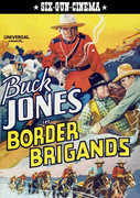 Border Brigands , Buck Jones