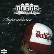 Superclasico [Import] , Dogge Doggelito