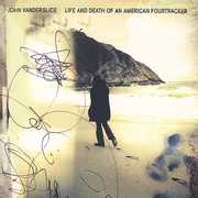 Life and Death Of An American Fourtracker , John Vanderslice