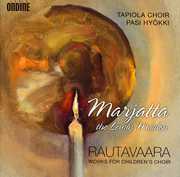 Marjatta the Lowly Maiden: Works for Children's , Tapiola Children's Choir