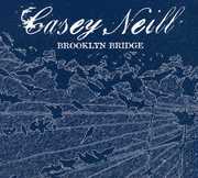 Brooklyn Bridge , Casey Neill