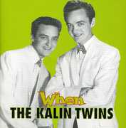 When , The Kalin Twins
