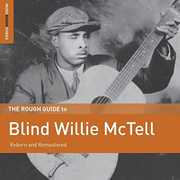 Rough Guide To Blind Willie Mctell , Blind Willie McTell