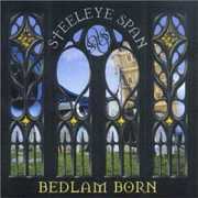 Bedlam Born , Steeleye Span