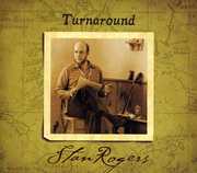Turn Around , Stan Rogers