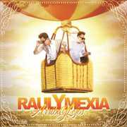 Arriba y Lejos , Raul Y Mexia