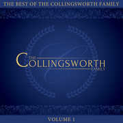 The Best Of The Collingsworth Family, Vol. 1 , The Collingsworth Family