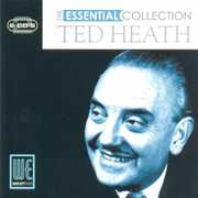 The Essential Collection , Ted Heath