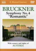 Musical Journey: Symphony No 4 Romantic , Anton Bruckner