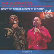 Brother Moses Smote the Water , The Klezmatics