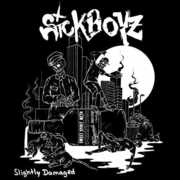 Slightly Damaged , Sickboyz