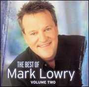 Vol. 2-Best of Mark Lowry , Mark Lowry