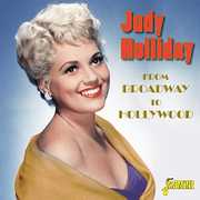 From Broadway To Hollywood [Import] , Judy Holliday
