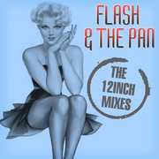 12 Inch Mixes [Import] , Flash and the Pan