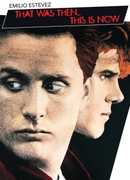 That Was Then...This Is Now , Emilio Estevez