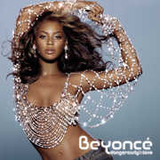 Dangerously in Love , Beyoncé