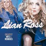 Greatest Hits & Remixes , Lian Ross