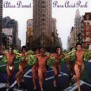 Pure Acid Park , Alice Donut
