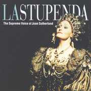 Stupenda: Supreme Voice of Joan Sutherland , Joan Sutherland