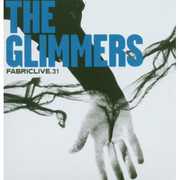 Fabriclive 31 , The Glimmers