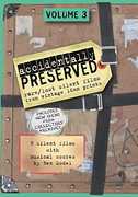 Accidentally Preserved: Volume 3