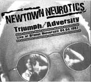 Triumph Over Adversity , Newtown Neurotics
