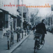 Unreasonable , Evalyn Parry
