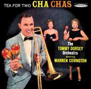 Tea for Two Cha Chas , Tommy Dorsey