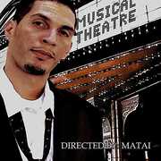 Musical Theatre , Matai