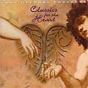 Classics for the Heart /  Various , Various Artists