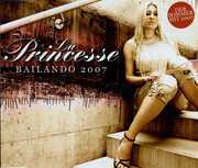 Bailando 2007 , La Princesse