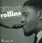The Definitive Sonny Rollins On Prestige, Riverside and Contemporary , Sonny Rollins