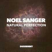 Natural Pefection , Noel Sanger