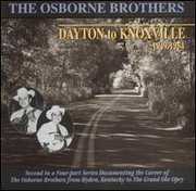 Dayton to Knoxville , The Osborne Brothers