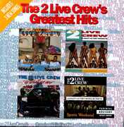Greatest Hits , 2 Live Crew
