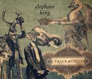 Elephant King , Trace Bundy