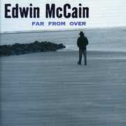 Far from Over , Edwin McCain