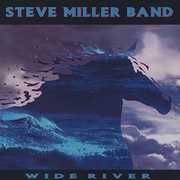Wide River , Steve Miller